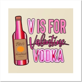 V Is For Vodka Valentine Posters and Art